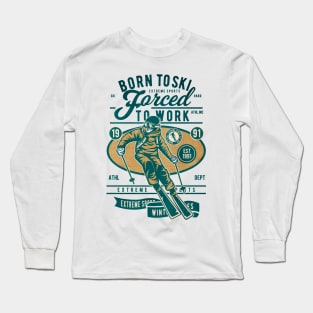 Born To Ski extreme sport Long Sleeve T-Shirt